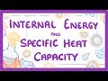 Exploring Internal Energy and Specific Heat Capacity in Thermodynamics