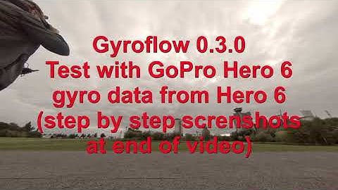 Gyroflow 0.3.0 test with GoPro Hero 6 (Aphobus)