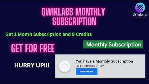 Get Qwiklabs Monthly Subscription for Free | Limited Time opportunity | Grab it ASAP | Hurry Up !!!