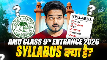 AMU 9th Entrance 2026 – Konse subjects aaenge? Full Syllabus Inside!