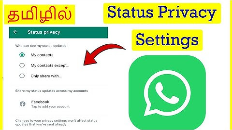 WhatsApp Status privacy settings Tamil | VividTech