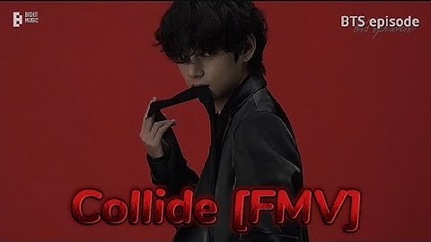 Collide [FMV] - kim taehyung 💜💜