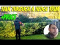 Talking through a hedge trim including price