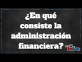 POR QUE ESTUDIAR ADMINISTRACIÓN FINANCIERA