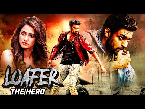 Loafer - The Hero (2016) - South Ki Blockbuster Hindi Dubbed Action Movie | Varun Tej, Disha Patani