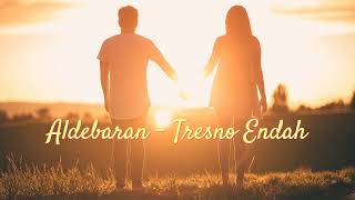 Aldebaran - Tresno Endah