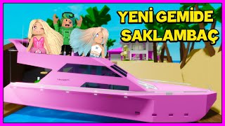 YENİ GEMİDE ÇILGIN SAKLAMBAÇ  KÜBRA NİSA HAN KANAL  ROBLOX BROOKHAVEN RP