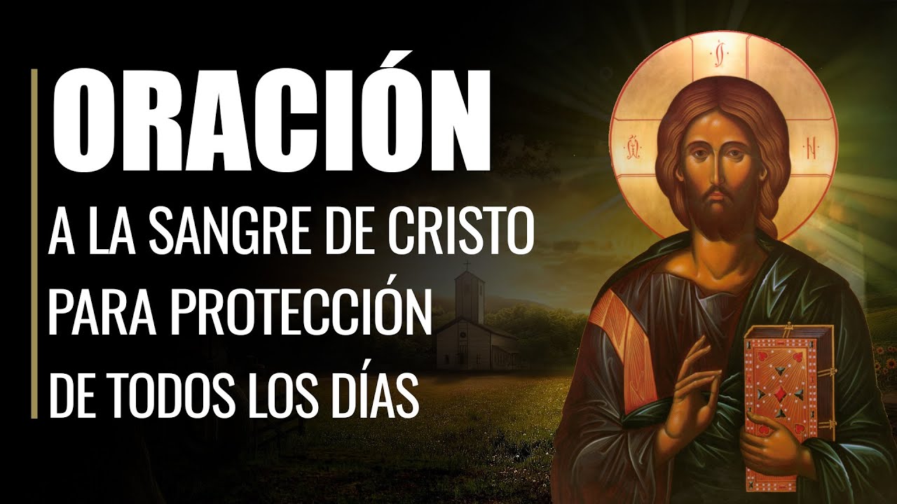 🙏 Oración a la SANGRE DE CRISTO para Protección de Todos los días 😇 ...