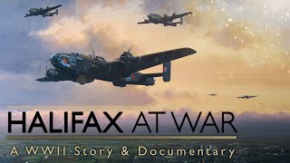 Halifax At War: The Story | Bombers of World War II Full Documentary