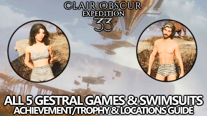 Clair Obscur Expedition 33 - All 5 Gestral Games (How to Unlock Swimsuits) Achievement/Trophy