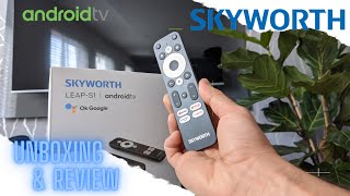 Skyworth Leap-S1 Android Smart TV Unboxing & Review - Make Your TV Clever!