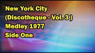 New York City Discotheque Vol. 3 Side One & Two (1977)