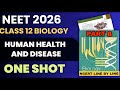 NEET 2026 Class 12 Biology | Human Health and Disease One Shot 🔥 | NCERT Line by Line Part 6