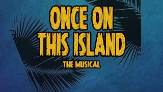 Once On This Island at SFHS