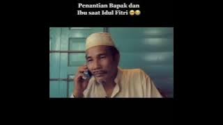 Penantian Bapak Dan Ibu Saat Idul Fitri