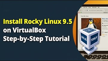 How to Download and Install Rocky Linux 9 5 on Oracle Virtual Box || Step by step guide