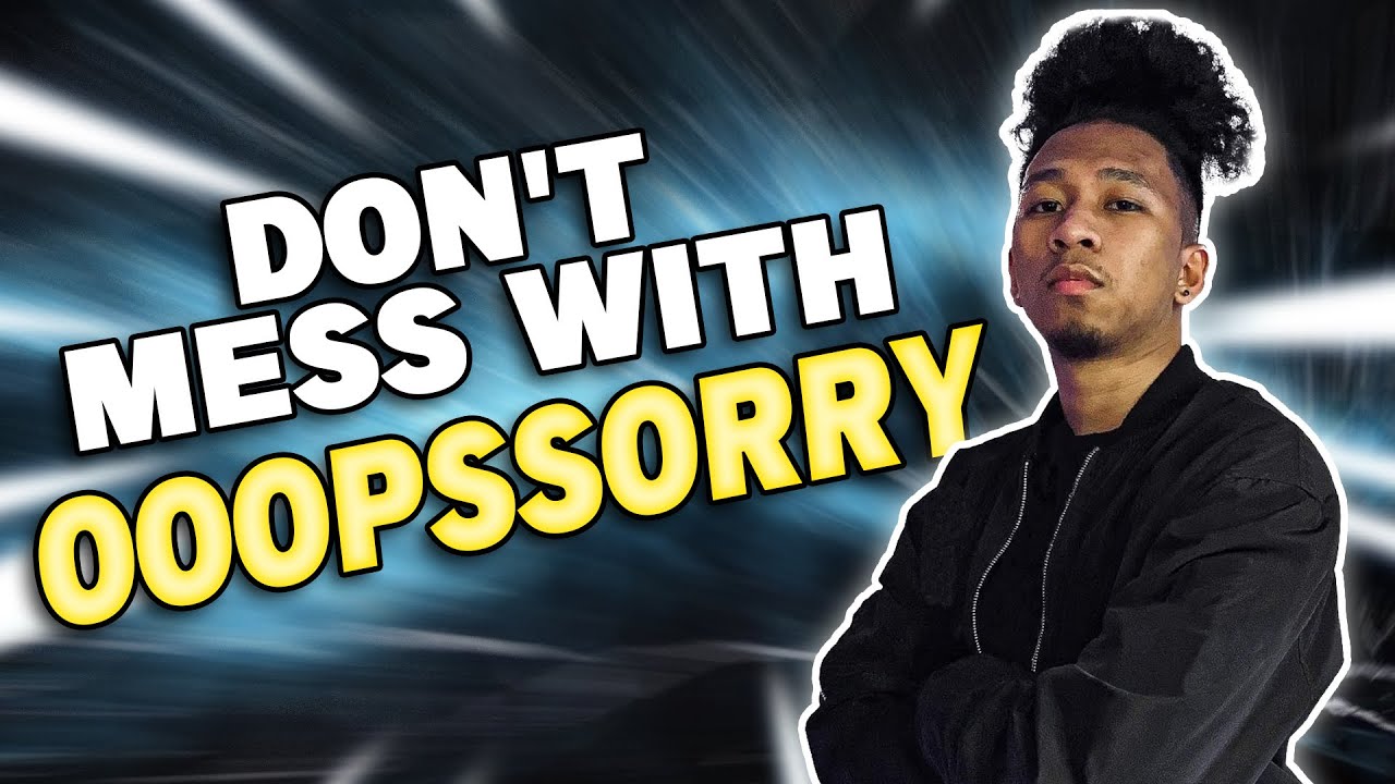 Dont mess with OoopsSorry