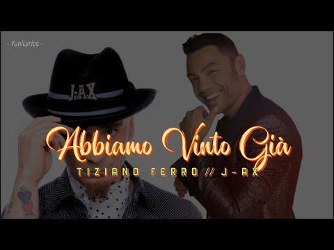 Tiziano Ferro, J-AX - Abbiamo Vinto Già