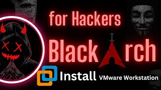 How to Install BlackArch on VMware | Step-by-Step Tutorial