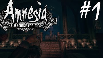 Amnesia: A Machine for Pigs Playthrough part 1