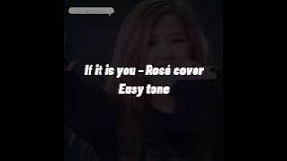 [Karaoke Easy Tone] If it is you - Rosé Blackpink cover