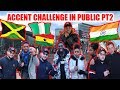 Accent Challenge In Public PT2 - Stratford & Croydon