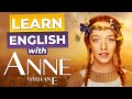 Learn english with tv series  anne with an e