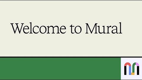 Welcome to the new Mural product experience
