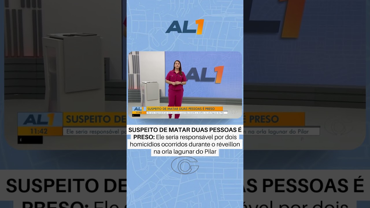 Suspeito de matar duas pessoas durante o réveillon no Pilar é preso