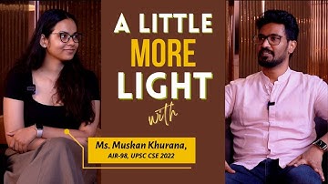 [Ep-27] A Little More Light with Ms. Muskan Khurana, AIR-98, UPSC CSE 2022 | Podcast by Insights IAS