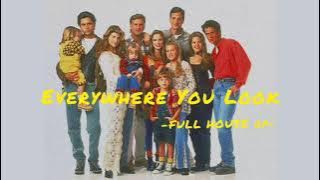 【和訳】Everywhere You Look - Jesse Frederick フルハウスop