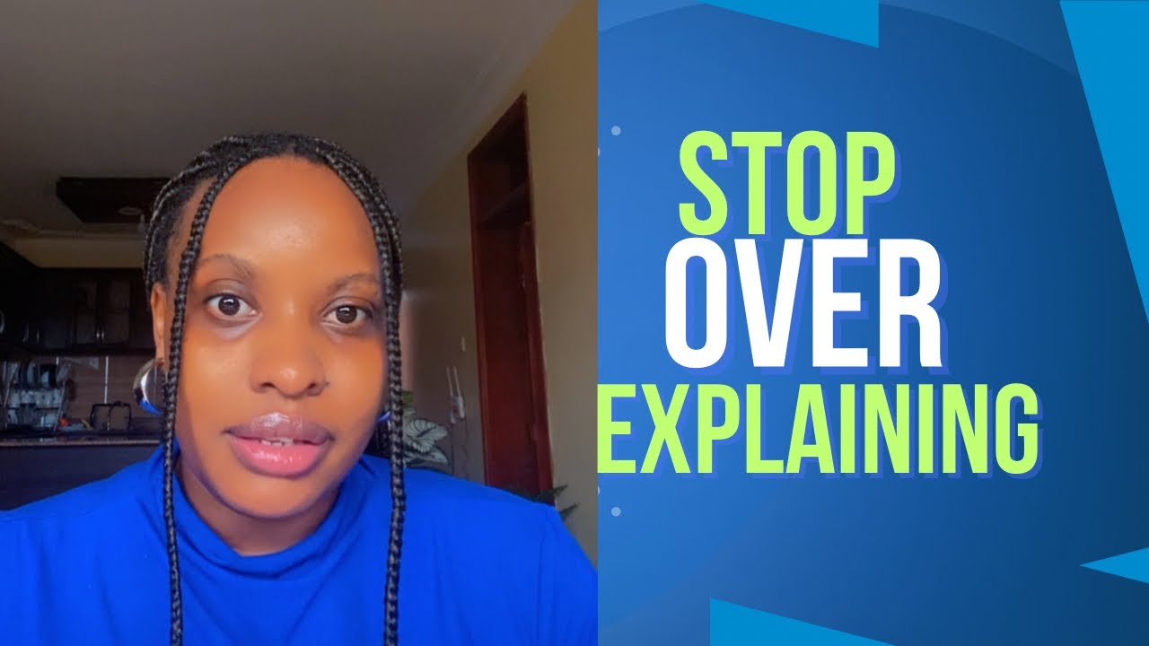 Stop Over Explaining Yourself - It’s  not Attractive Ep.4