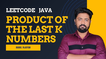 1352. Product of the last K  numbers | 🚀 Master Prefix Products Like a Pro!