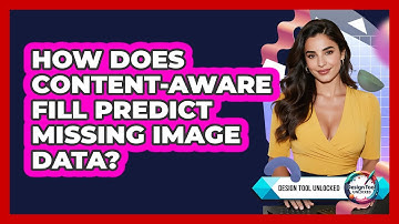 How Does Content-Aware Fill Predict Missing Image Data? - Design Tool Unlocked