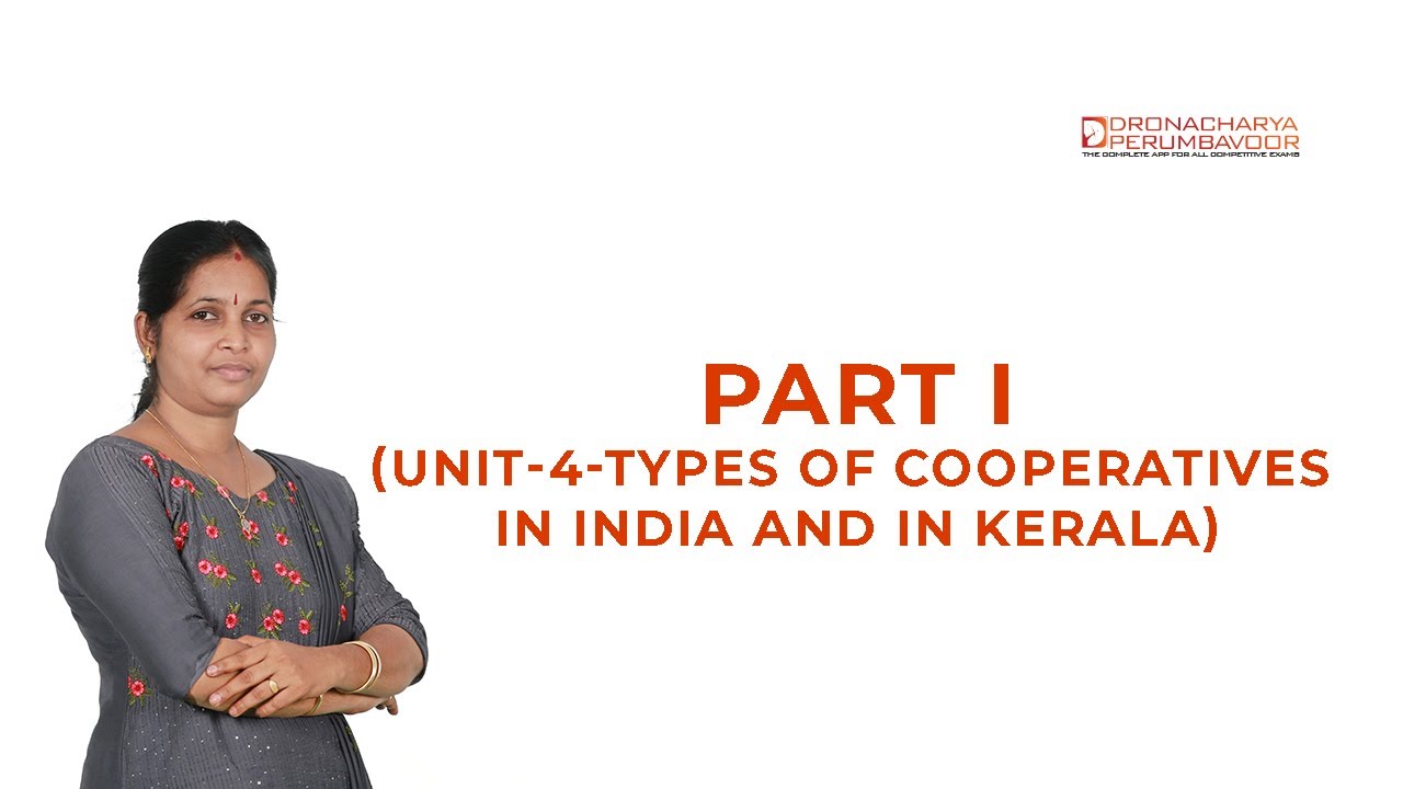 TYPES OF COOPERATIVES IN INDIA AND IN KERALA III - SELECTED QUESTIONS ...