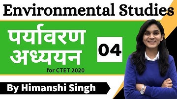 Target CTET-2020 | Environmental Studies (EVS) by Himanshi Singh | Class-04