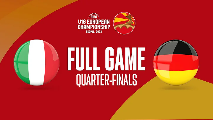 QUARTER-FINALS: Italy v Germany | Full Basketball Game | FIBA U16 European Championship 2023 - 天天要闻