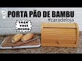 FAÇA VOCÊ MESMO  PORTA PÃO DE BAMBU #LETICIAARTES