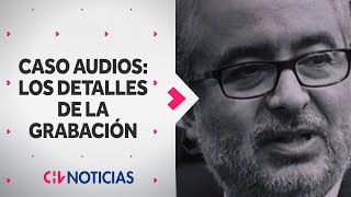 "NO ME ARREPIENTO": Autora de la grabación del Caso Audios rompió el silencio - CHV Noticias