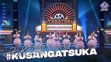 JKT48 - #Kusangatsuka | ROAD TO KILAU RAYA "PANGGUNG KELANA"