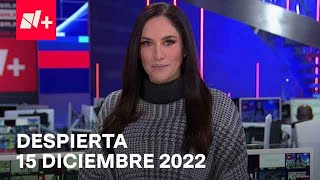 Despierta I Programa Completo 15 Diciembre 2022 Despierta I Programa Completo 15 Diciembre 2022