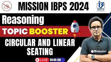 Mission IBPS 2024 | Circular And Linear Seating | Reasoning | Mahendras