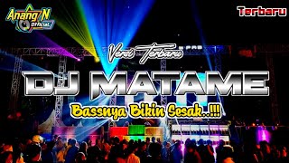 Dj Matame Viral Tiktok | By 69 PROJECT | Full Bass Mantap