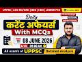 Daily Current Affairs 08 June 2026 | MCQs + Detailed Analysis | UPPCS, HEO, BEO, AHC