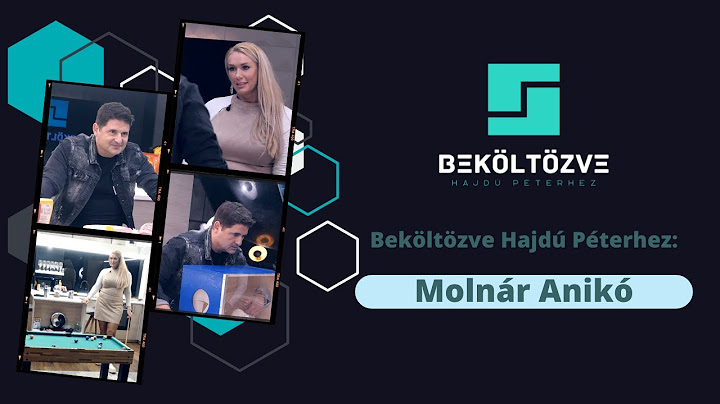 Beköltözve Hajdú Péterhez: Molnár Anikó