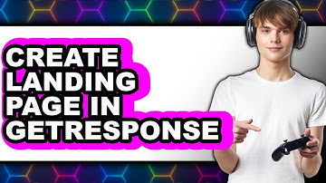 How to Create a Landing Page in GetResponse - Easy Guide
