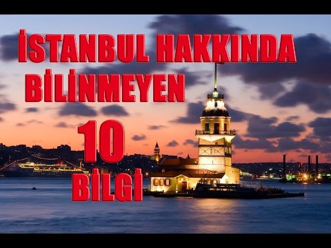 İstanbul Hakkında Bilinmeyen 10 İlginç Bilgi