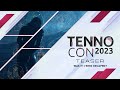 TennoCon 2023 | TennoLive 2023 Teaser