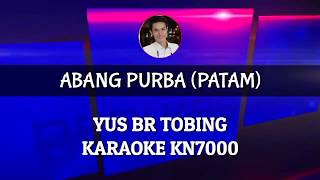 Karaoke Abang Purba Patam Gondang  Yus Br Tobing Cover Keyboard KN7000