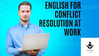 English Vocabulary and Expressions for Managing Conflict at Work #business #english #career